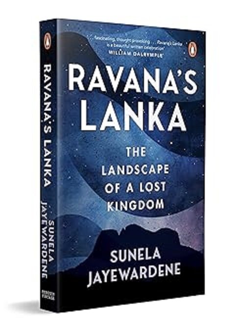 Ravana’s Lanka: The Landscape of a Lost Kingdom – Books.lk